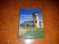 SALTINI RAVALLI SPROCATTI LA CORTE COLONICA NEL FERRARESE I ED. MARSILIO 1998