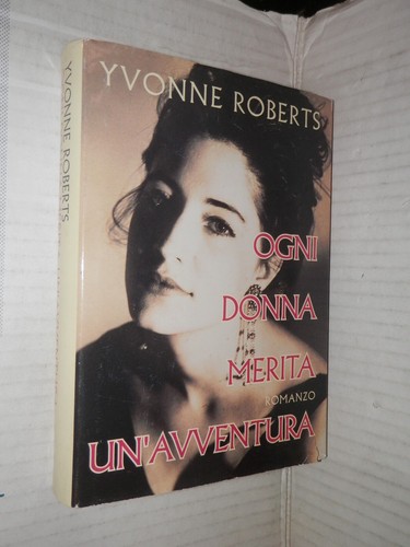 Ogni donna merita avventura - ogni,