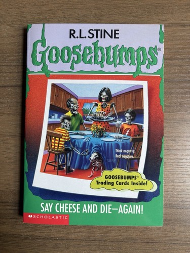 Goosebumps say cheese and - say,