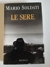 LE SERE-Mario Soldati-Rizzoli