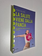 LA SALUTE VIENE DALLA PANCIA -