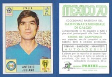 FIGURINA CALCIATORI PANINI MEXICO 70 - NUOVA/NEW - JULIANO - ITALIA