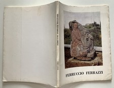 enzo carli FERRUCCIO FERRAZZI EDIZIONI DELLA GALLERIA MACCHI 1971 CON FIRMA