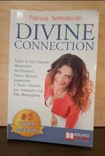 DIVINE CONNECTION Libro Bestseller Patrizia Setteducati Bruno Editore 