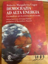 Libro Democrazia ad alta energia Roberto Mangabeira Unger Fazi Editore