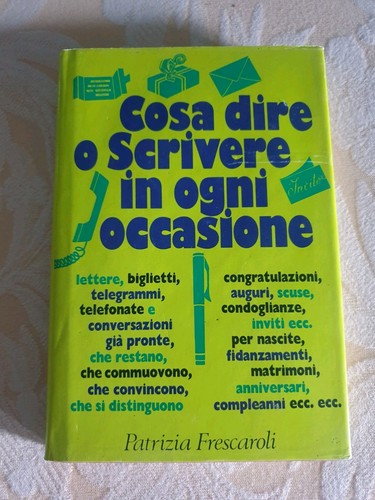 Frescaroli cosa dire o - "cosa,