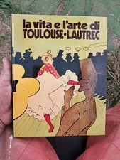 La Vita E L'arte Di Toulouse Lautrec