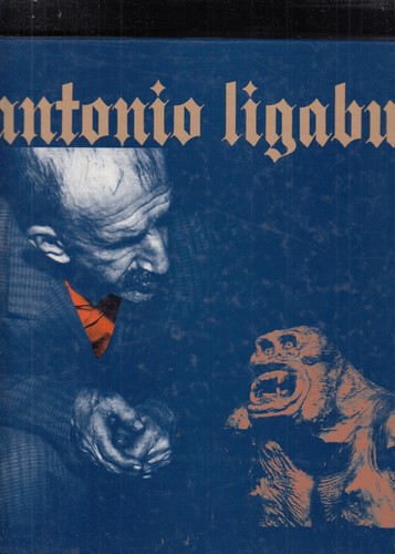 Antonio ligabue - antonio,