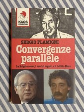 Sergio Flamigni - CONVERGENZE PARALLELE Brigate Rosse delitto Moro - Kaos 1998