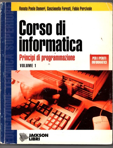 Corso informatica vol - informatica, vol.1