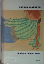 Ginzburg NATALIA GINZBURG: LESSICO FAMIGLIARE * ED. EINAUDI - RS-A17