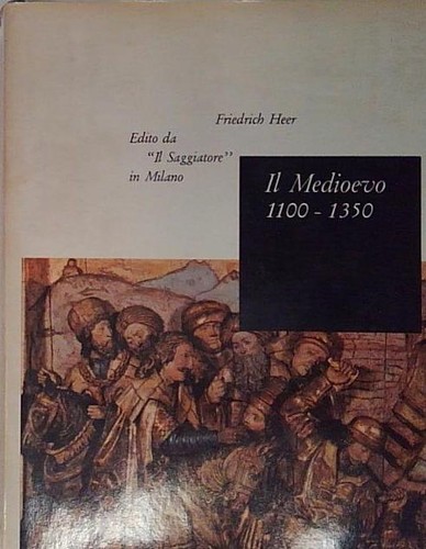 Friedrich heer medioevo - heer, il