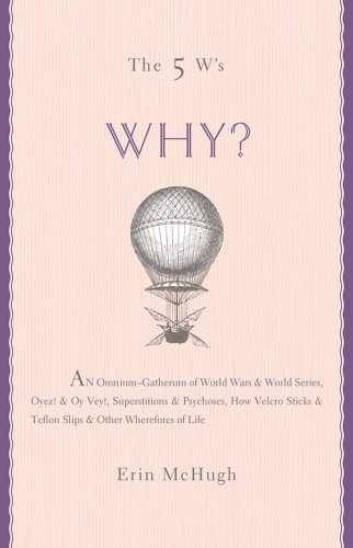 The why an - 5, w's: