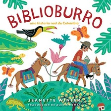 Biblioburro (Spanish Edition): Una ..., Winter, Jeanett