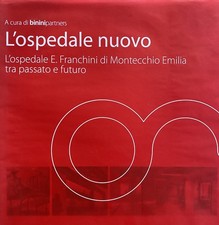 L'ospedale nuovo. L'ospedale