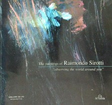 THE PAINTINGS OF RAIMONDO SIROTTI AA.VV. DE FERRARI 2003  BROSSURA