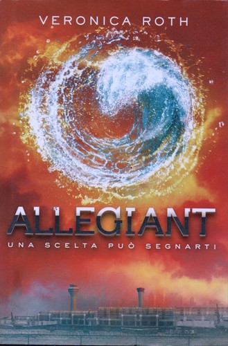 Veronica roth allegiant - allegiant, la