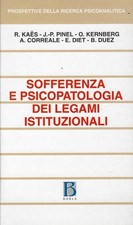 aa. vv...SOFFERENZA E PSICOPATOLOGIA DEI LEGAMI ISTITUZIONALI