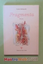 CARLO SCHIAROLI - FRAGMENTA -