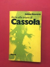 Invito alla lettura di Cassola-di Giuliano Manacorda-libro Mursia 1978