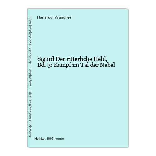 Sigurd der ritterliche - der,