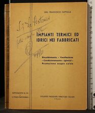 IMPIANTI TERMICI ED IDRICI NEI FABBRICATI. FRANCESCO ZAPPULLA. CIFI.