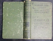 VOCABOLARIO TECNICO ILLUSTRATO: FERROVIE COSTRUZIONE ED ESERCIZIO