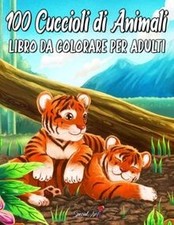 100 Cuccioli di Animali: Un