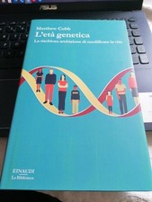L'età genetica. La rischiosa