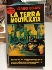 LA TERRA MOLTIPLICATA Greg Egan, Cosmo Argento n. 265 novembre 1995 Nord