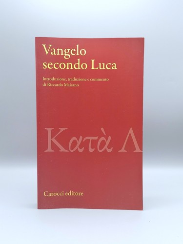 Vangelo secondo luca testo - vangelo,