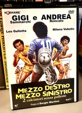 Mezzo destro mezzo sinistro