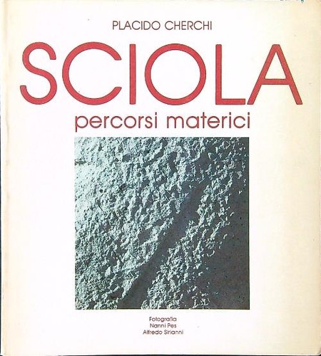 Sciola percorsi materici - percorsi,