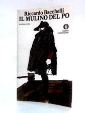 Il Mulino Del Po: Tomo Primo