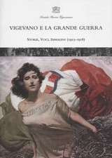 Vigevano e la Grande Guerra -