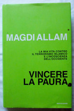LIBRO VINCERE LA PAURA Magdi Allam 2005 Mondadori Terrorismo Islamico Rilegato