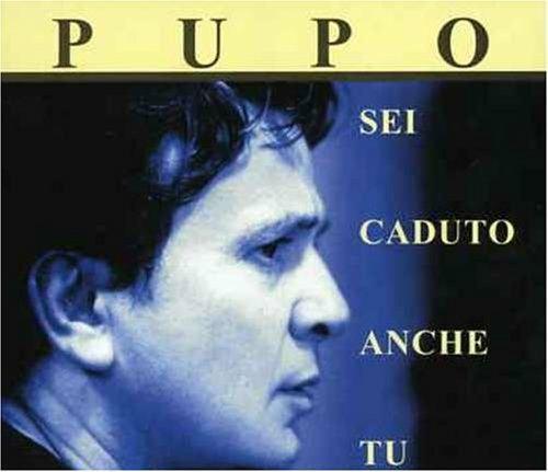 Pupo sei caduto - sei, tu