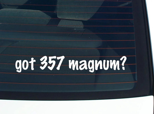 Got 357 magnum decalcomania - 357, magnum?