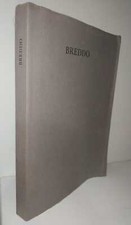 GASTONE BREDDO pregiata antologia critica e catalogo illustrato: DIPINTI 1939-76