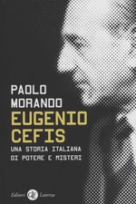 Eugenio Cefis - Paolo Morando