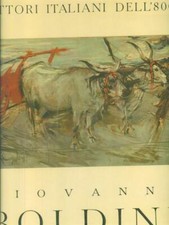 GIOVANNI BOLDINI PRIMA EDIZIONE  AA.VV. SIGLAEFFE 0000 PITTORI ITALIANI DELL'800