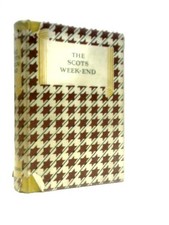 THE SCOTS WEEK-END. (Not