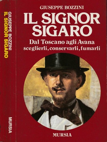 Signor sigaro dal toscano - il,