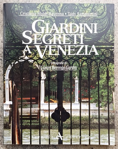 Giardini segreti venezia - giardini,