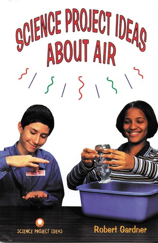 Science project ideas about - science,