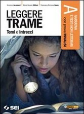 LEGGERE TRAME TEMI E INTRECCI A + 300 PAGINE - 9788805073559