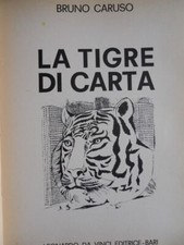 La Tigre di Carta - Bruno Caruso ed. Leonardo Da Vinci 1964  [D25]