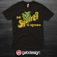 T-shirt Se squirti ti sposo