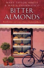 Bitter Almonds: Recollections