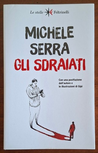 Gli sdraiati michele serra - gli,
